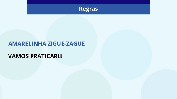Regras AMARELINHA ZIGUE-ZAGUE VAMOS PRATICAR!!! 