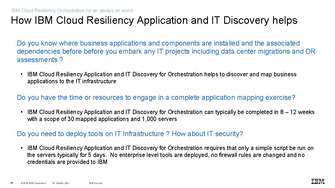 IBM Cloud Resiliency Orchestration for an always on world How IBM Cloud Resiliency Application