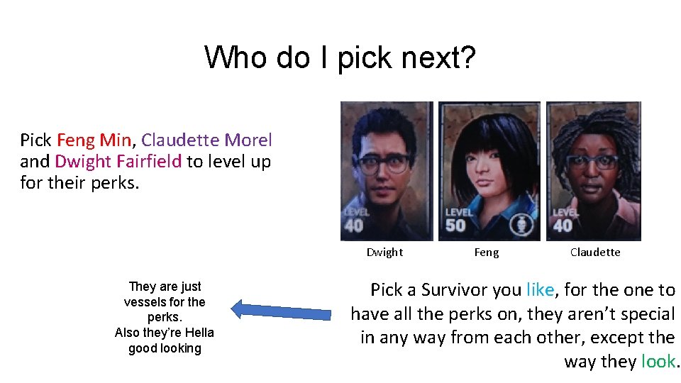 Who do I pick next? Pick Feng Min, Claudette Morel and Dwight Fairfield to