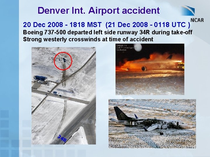 Denver Int. Airport accident 20 Dec 2008 - 1818 MST (21 Dec 2008 -
