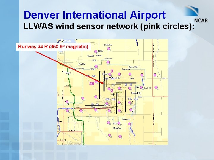 Denver International Airport LLWAS wind sensor network (pink circles): Runway 34 R (350. 9