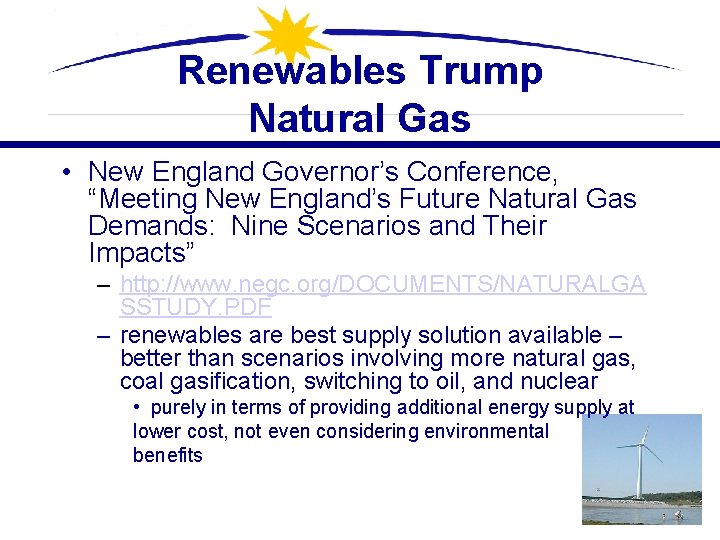 Renewables Trump Natural Gas • New England Governor’s Conference, “Meeting New England’s Future Natural