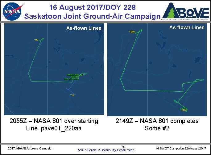 16 August 2017/DOY 228 Saskatoon Joint Ground-Air Campaign As-flown Lines 2055 Z – NASA