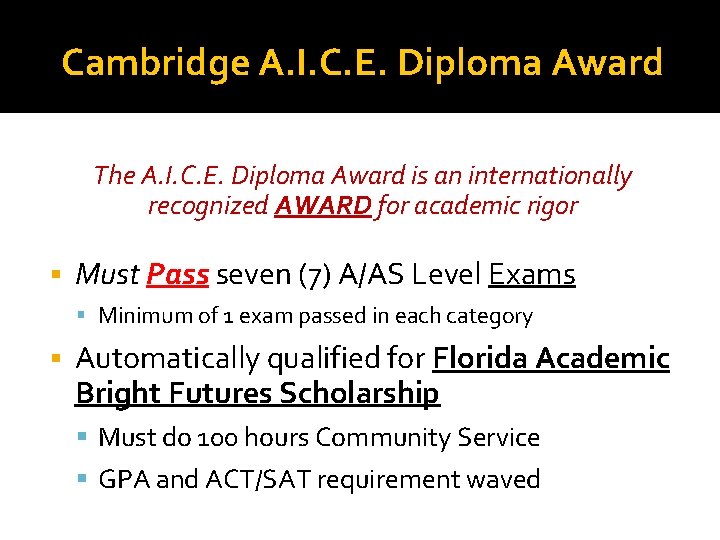 Cambridge A. I. C. E. Diploma Award The A. I. C. E. Diploma Award