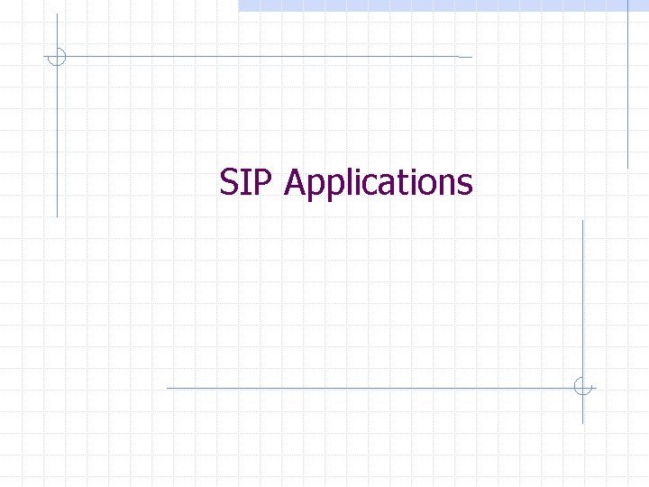 SIP Applications 