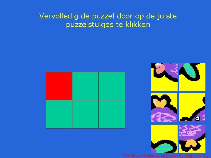 Vervolledig de puzzel door op de juiste puzzelstukjes te klikken © Heidi Van Rentergem