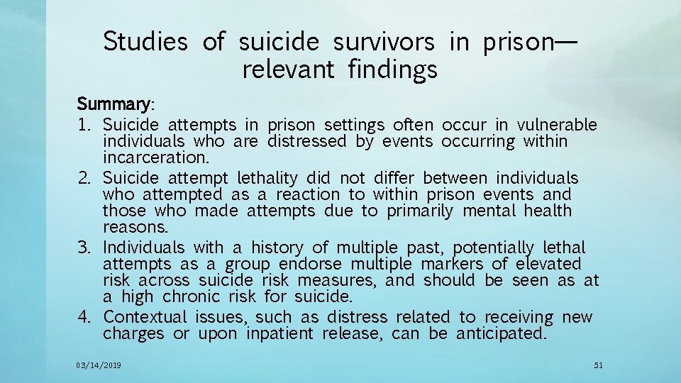 Studies of suicide survivors in prison— relevant findings Summary: 1. Suicide attempts in prison