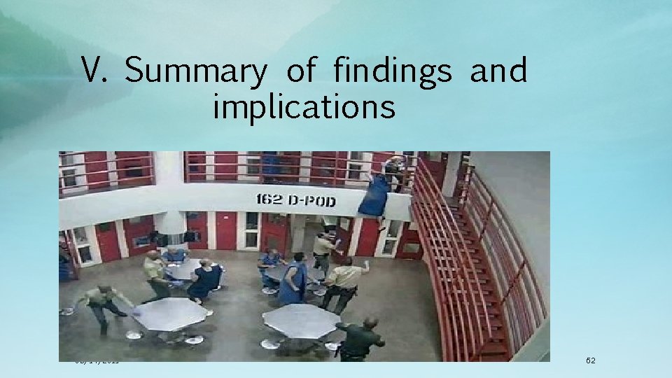 V. Summary of findings and implications 03/14/2019 62 