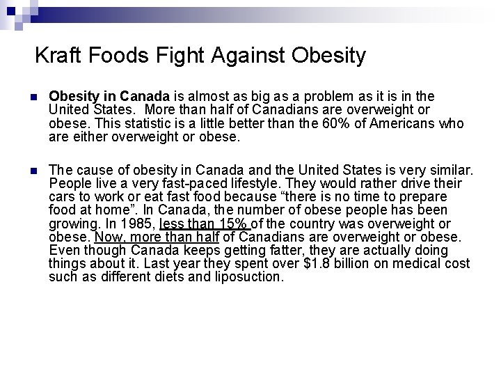 Kraft Foods Fight Against Obesity n Obesity in Canada is almost as big as