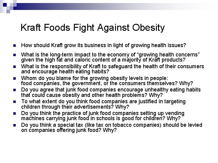 Kraft Foods Fight Against Obesity n How should Kraft grow its business in light