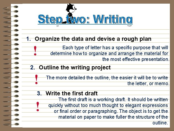 Step two: Writing 1. Organize the data and devise a rough plan Each type
