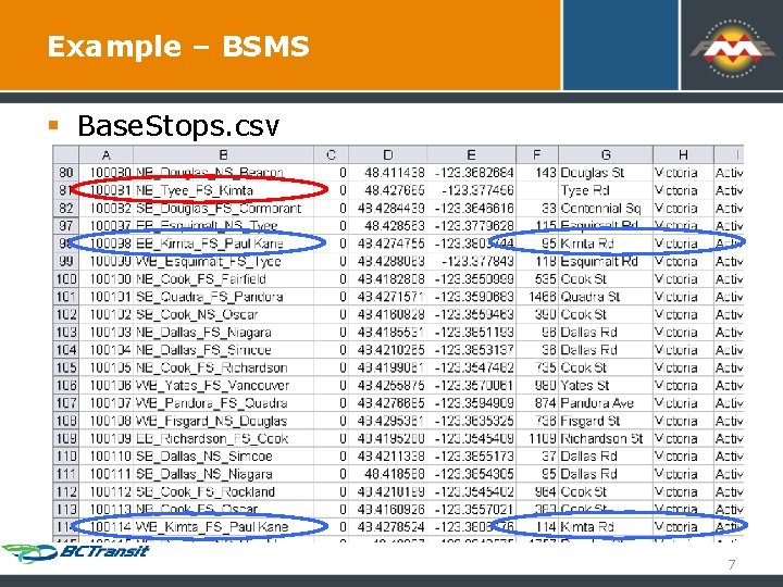 Example – BSMS § Base. Stops. csv 7 Example – BSMS § Base. Stops. csv 7