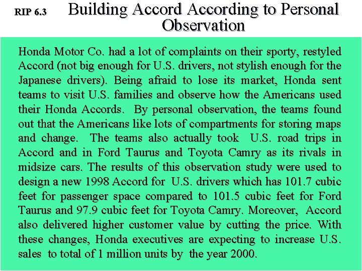 RIP 6. 3 Building According to Personal Observation Honda Motor Co. had a lot