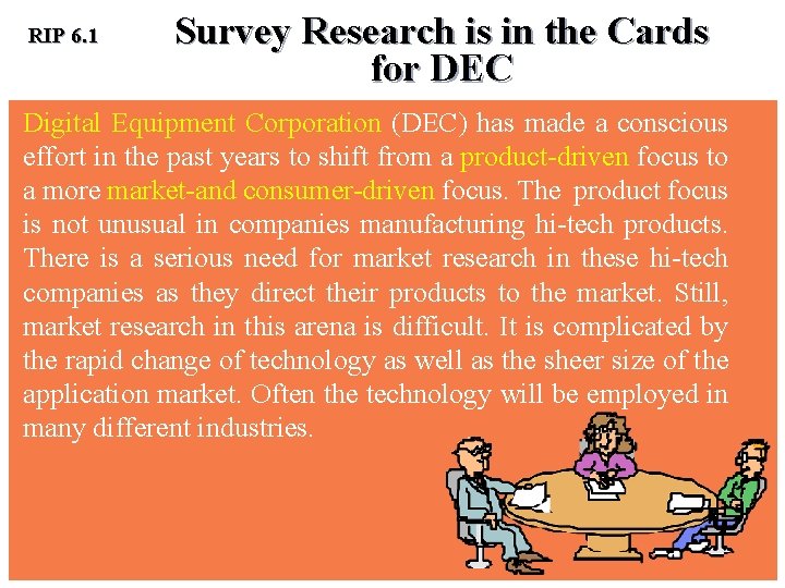 RIP 6. 1 Survey Research is in the Cards for DEC Digital Equipment Corporation