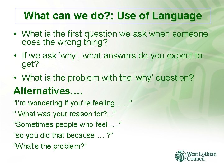 What can we do? : Use of Language • What is the first question