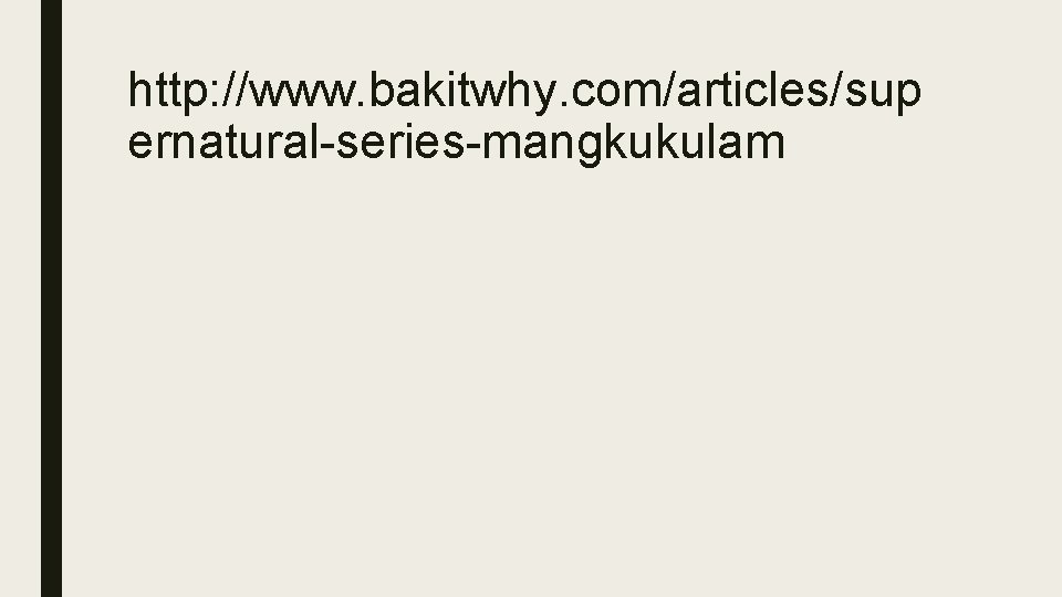 http: //www. bakitwhy. com/articles/sup ernatural-series-mangkukulam 