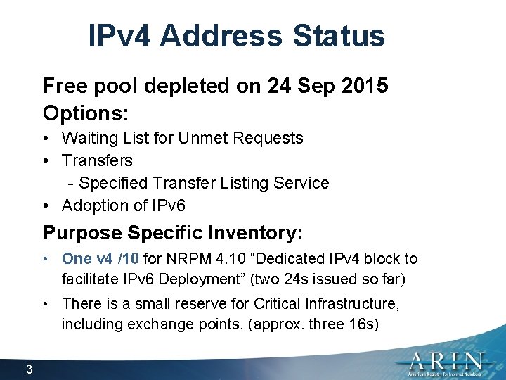 IPv 4 Address Status Free pool depleted on 24 Sep 2015 Options: • Waiting