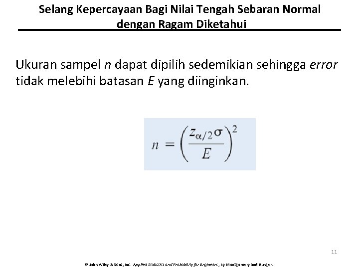 Selang Kepercayaan Bagi Nilai Tengah Sebaran Normal dengan Ragam Diketahui Ukuran sampel n dapat