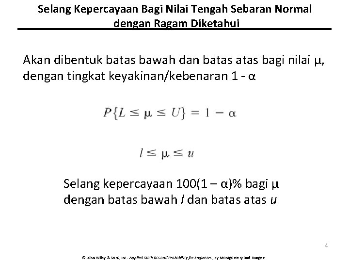 Selang Kepercayaan Bagi Nilai Tengah Sebaran Normal dengan Ragam Diketahui Akan dibentuk batas bawah