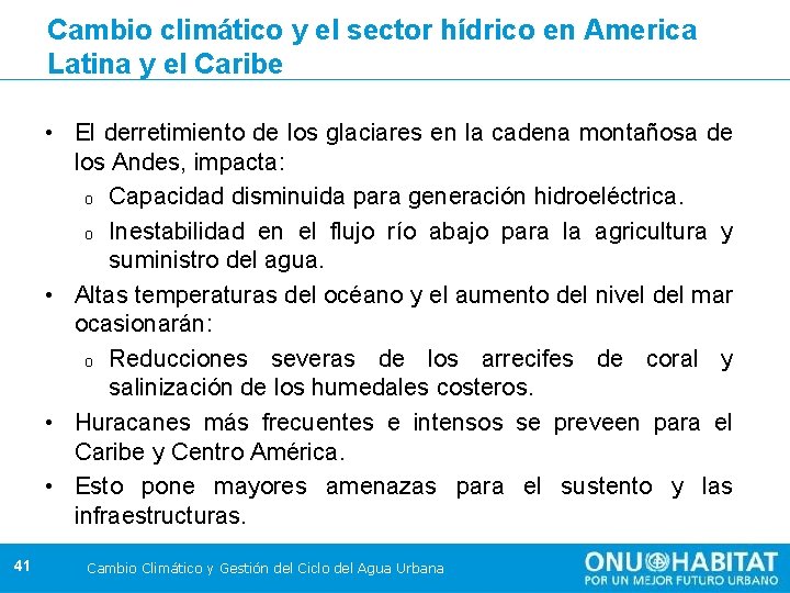 Cambio climático y el sector hídrico en America Latina y el Caribe • El