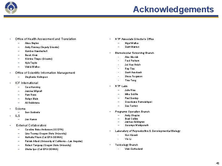 Acknowledgements • Office of Health Assessment and Translation – – – – • Kyla
