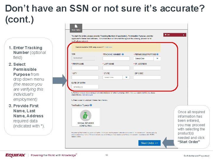 Don’t have an SSN or not sure it’s accurate? (cont. ) 1. Enter Tracking