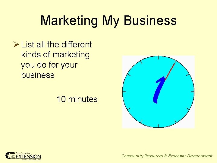 Marketing My Business Ø List all the different kinds of marketing you do for