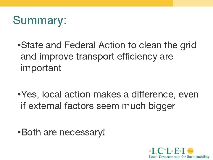 Summary: • State and Federal Action to clean the grid and improve transport efficiency