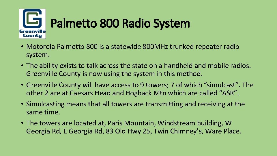 Pu Palmetto 800 Radio System • Motorola Palmetto 800 is a statewide 800 MHz