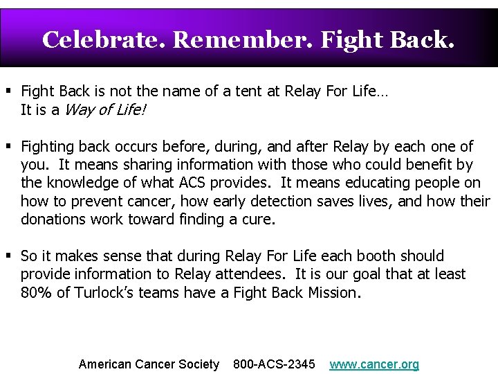 Celebrate. Remember. Fight Back. § Fight Back is not the name of a tent