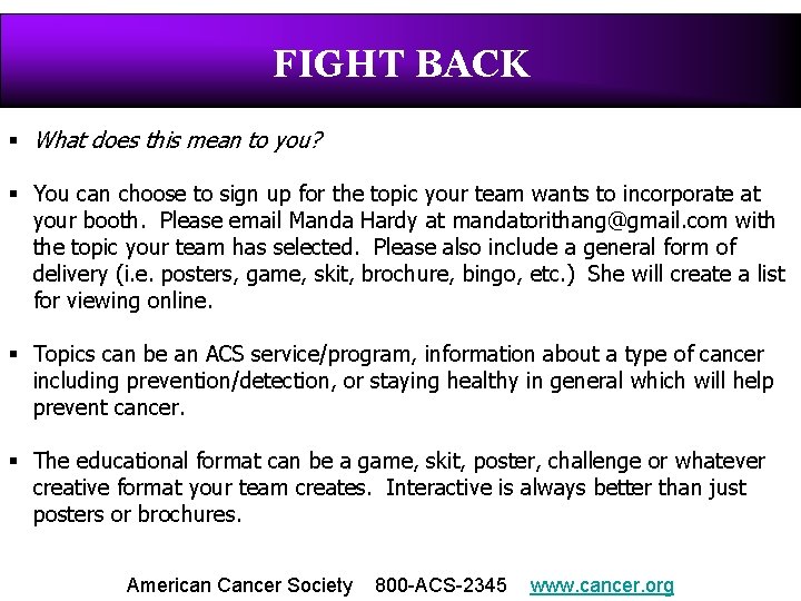 FIGHT BACK § What does this mean to you? § You can choose to