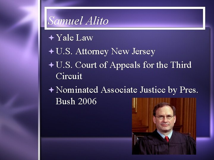 Samuel Alito Yale Law U. S. Attorney New Jersey U. S. Court of Appeals