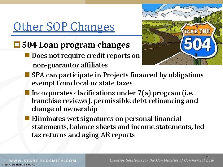Other SOP Changes p 504 Loan program changes n Does not require credit reports