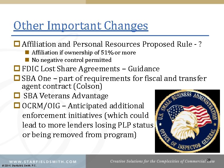 Other Important Changes p Affiliation and Personal Resources Proposed Rule - ? n Affiliation