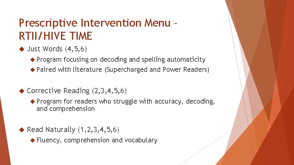 Prescriptive Intervention Menu – RTII/HIVE TIME Just Words (4, 5, 6) Program Paired focusing