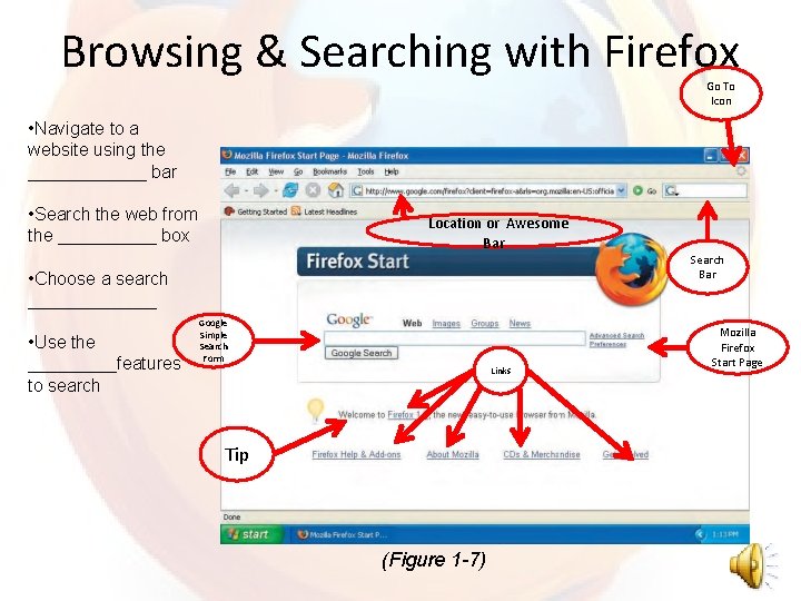 Browsing & Searching with Firefox Go To Icon • Navigate to a website using