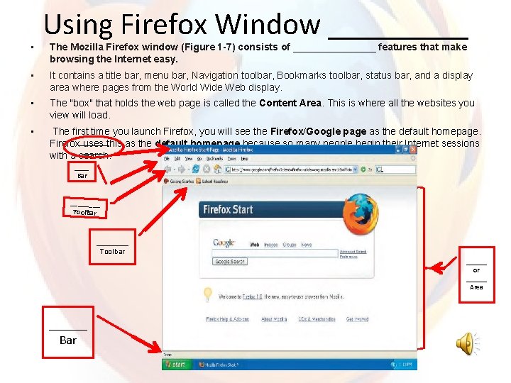  • Using Firefox Window _____ The Mozilla Firefox window (Figure 1 -7) consists