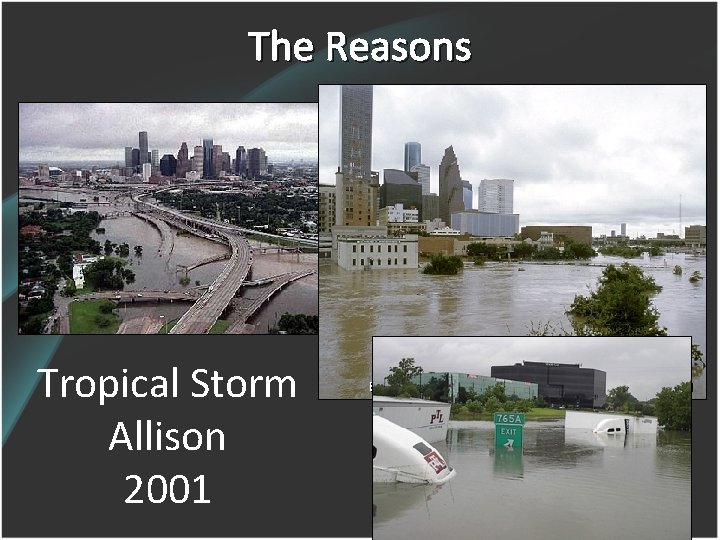 The Reasons Tropical Storm Allison 2001 