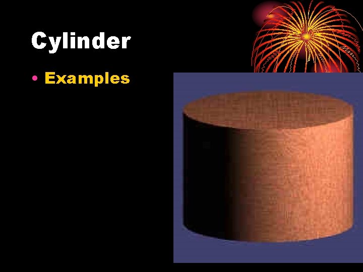 Cylinder • Examples 