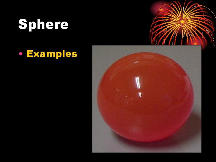 Sphere • Examples 