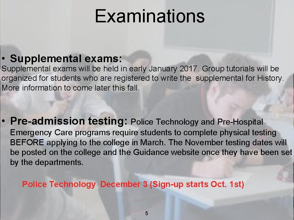 Examinations • Supplemental exams: Supplemental exams will be held in early January 2017. Group