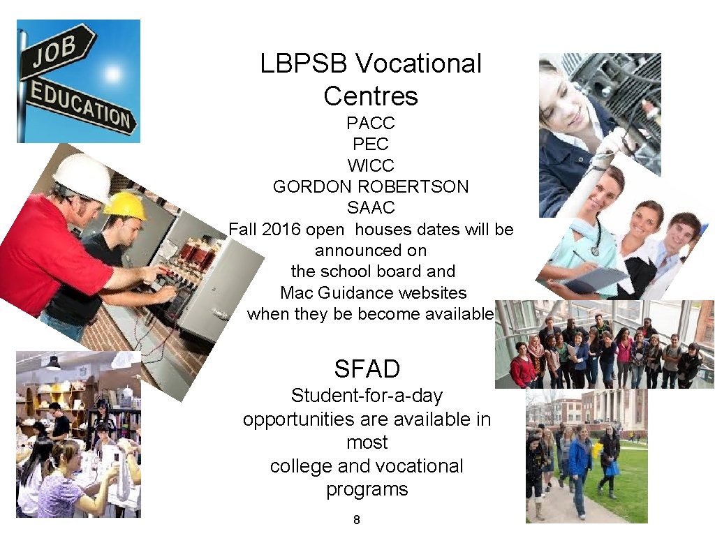 LBPSB Vocational Centres PACC PEC WICC GORDON ROBERTSON SAAC Fall 2016 open houses dates