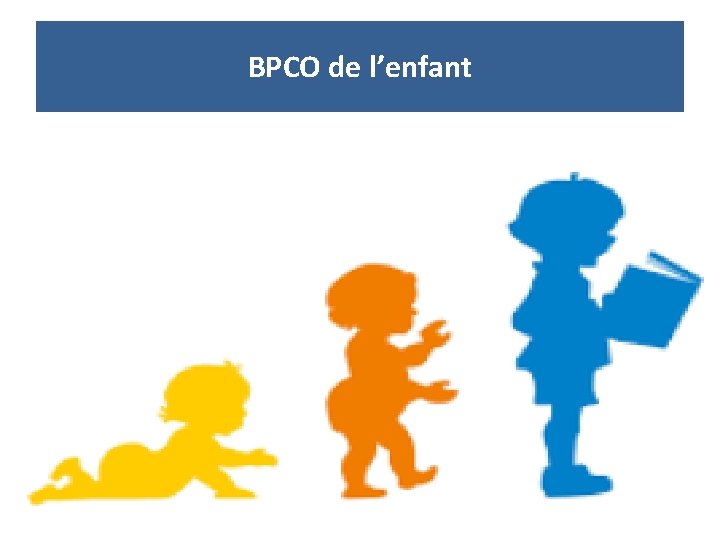 BPCO de l’enfant 