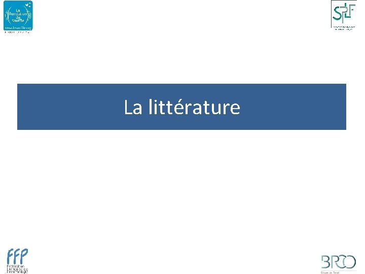 La littérature 