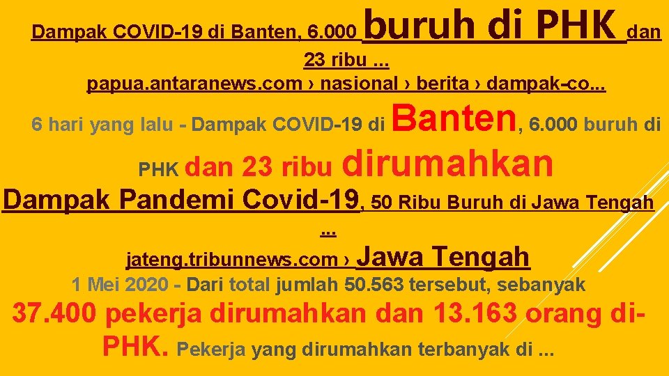 buruh di PHK dan Dampak COVID-19 di Banten, 6. 000 23 ribu. . .