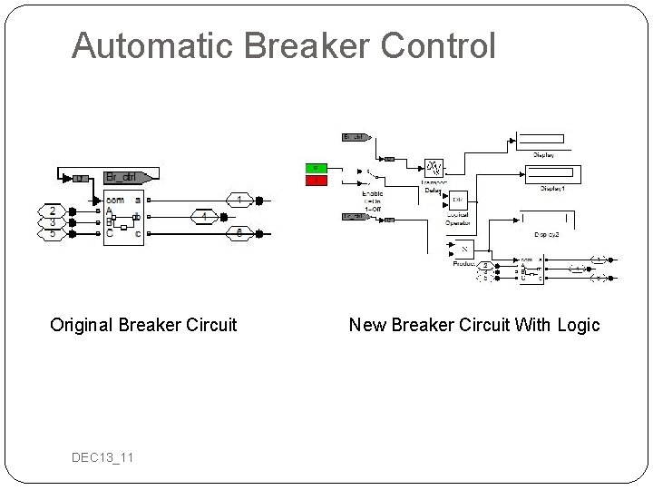 Automatic Breaker Control Original Breaker Circuit DEC 13_11 New Breaker Circuit With Logic 
