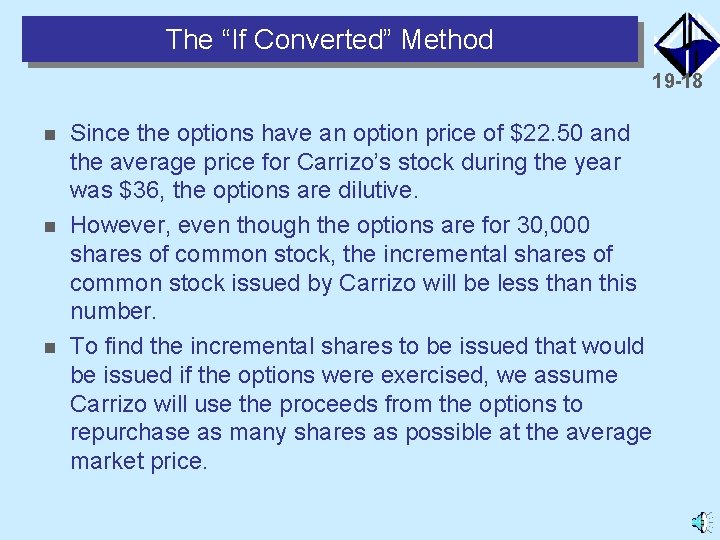 The “If Converted” Method 19 -18 n n n Since the options have an