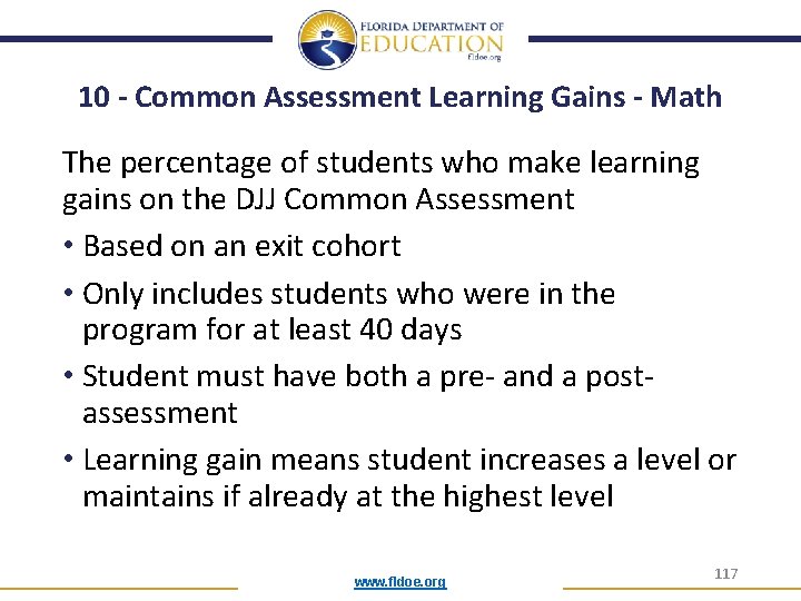 10 - Common Assessment Learning Gains - Math The percentage of students who make