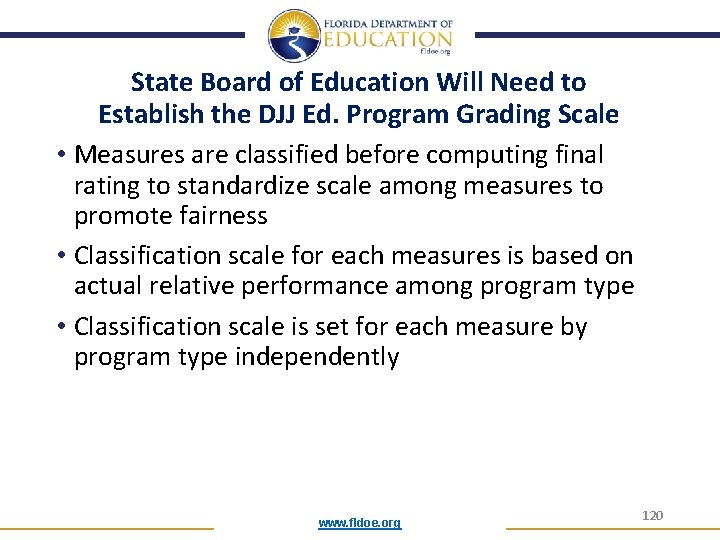 State Board of Education Will Need to Establish the DJJ Ed. Program Grading Scale