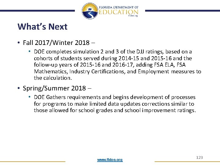 What’s Next • Fall 2017/Winter 2018 – • DOE completes simulation 2 and 3